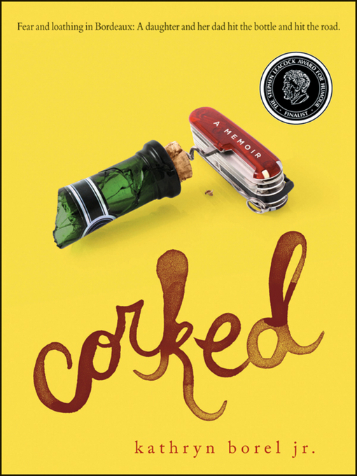 Title details for Corked by Kathryn Borel, Jr. - Available